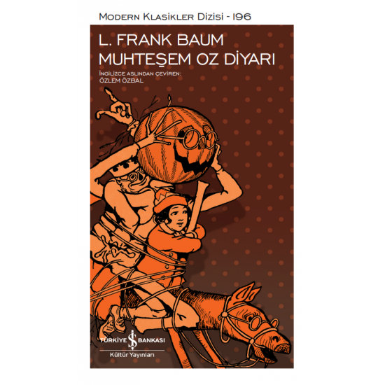 Muhteşem Oz Diyarı L. Frank Baum İş Bankası Kültür Yayınları