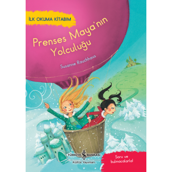 Prenses Maya’nın Yolculuğu Susanne Rauchhaus İş Bankası Kültür Yayınları
