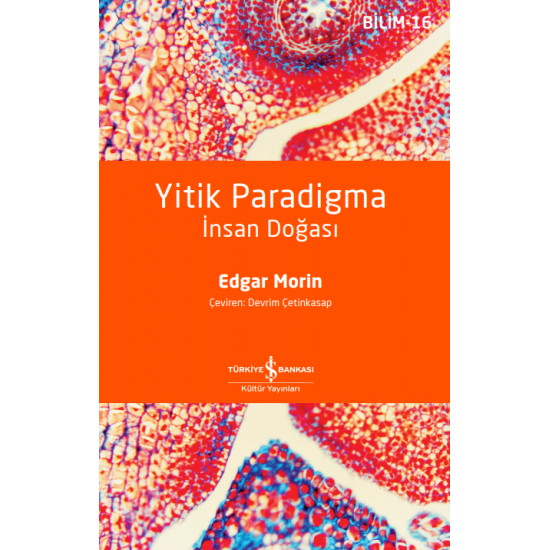 Yitik Paradigma – İnsan Doğası Edgar Morin İş Bankası Kültür Yayınları