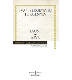 Faust – Asya İvan Sergeyeviç Turgenyev İş Bankası Kültür Yayınları