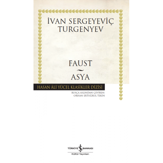 Faust – Asya İvan Sergeyeviç Turgenyev İş Bankası Kültür Yayınları