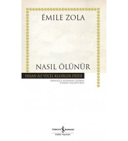 Nasıl Ölünür Émile Zola İş Bankası Kültür Yayınları