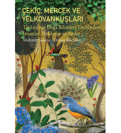 Çekiç, Mercek ve Yelkovankuşları Mehmet Sakınç, Orhan Küçüker İş Bankası Kültür Yayınları