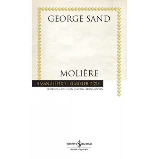 Moliere - Hasan Ali Yücel Klasikler George Sand İş Bankası Kültür Yayınları