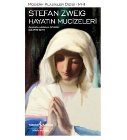 Hayatın Mucizeleri Stefan Zweig İş Bankası Kültür Yayınları
