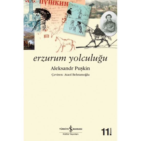 Erzurum Yolculuğu Aleksandr Sergeyeviç Puşkin İş Bankası Kültür Yayınları