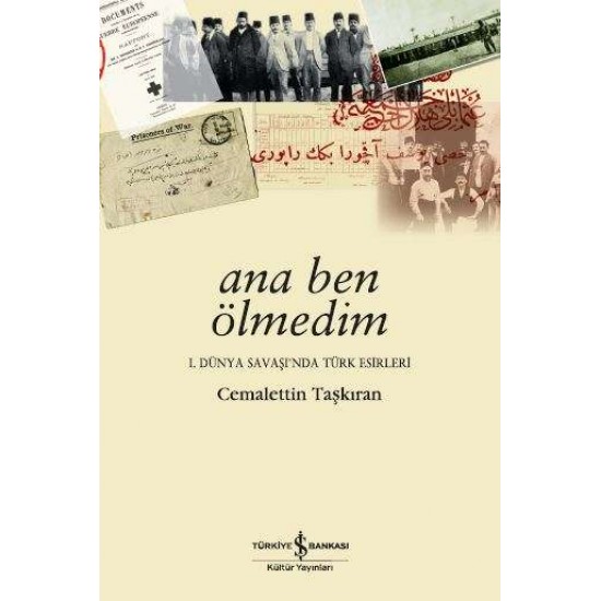 Ana Ben Ölmedim  Cemalettin Taşkıran İş Bankası Kültür Yayınları