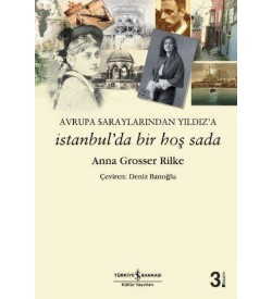 İstanbul’da Bir Hoş Sada  Anna Grosser Rilke İş Bankası Kültür Yayınları