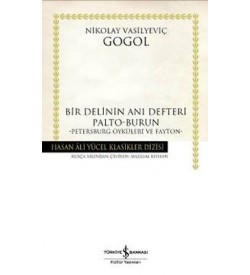 Bir Delinin Anı Defteri - Hasan Ali Yücel Klasikleri Nikolay Vasilyeviç Gogol İş Bankası Kültür Yayınları