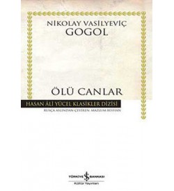 Ölü Canlar Nikolay Vasilyeviç Gogol İş Bankası Kültür Yayınları