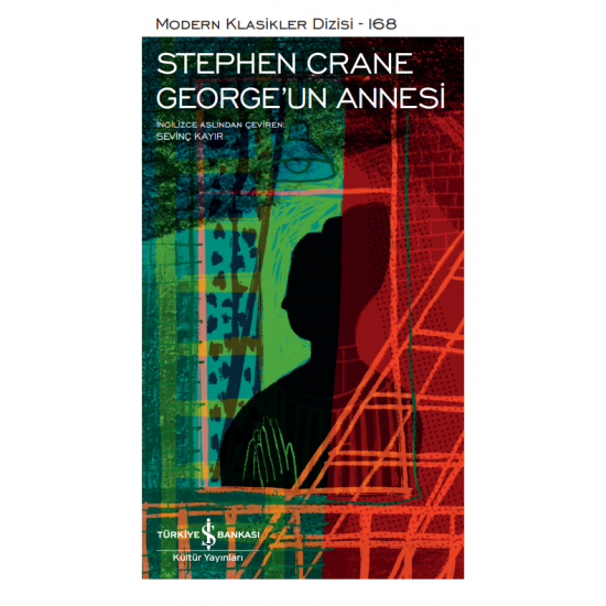 George’un Annesi Stephen Crane İş Bankası Kültür Yayınları