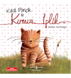 Kedi Ponçik ile Kırmızı İplik Andrea Reitmeyer İş Bankası Kültür Yayınları