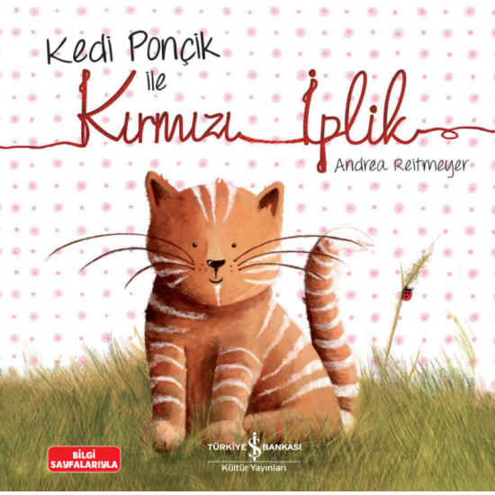 Kedi Ponçik ile Kırmızı İplik Andrea Reitmeyer İş Bankası Kültür Yayınları