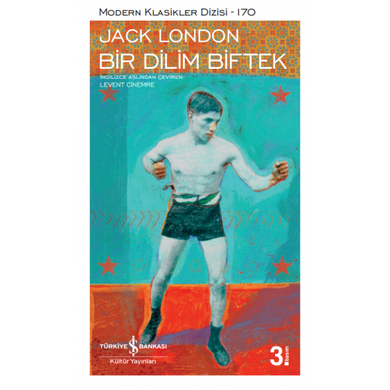 Bir Dilim Biftek Jack London İş Bankası Kültür Yayınları