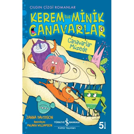 Kerem ile Minik Canavarlar – Canavarlar Müzede İş Bankası Kültür Yayınları