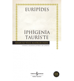 İphigenia Tauris’te Hasan Ali Yücel Klasikleri Euripides İş Bankası Kültür Yayınları