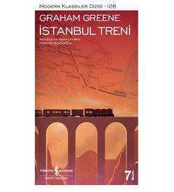 İstanbul Treni Graham Greene İş Bankası Kültür Yayınları
