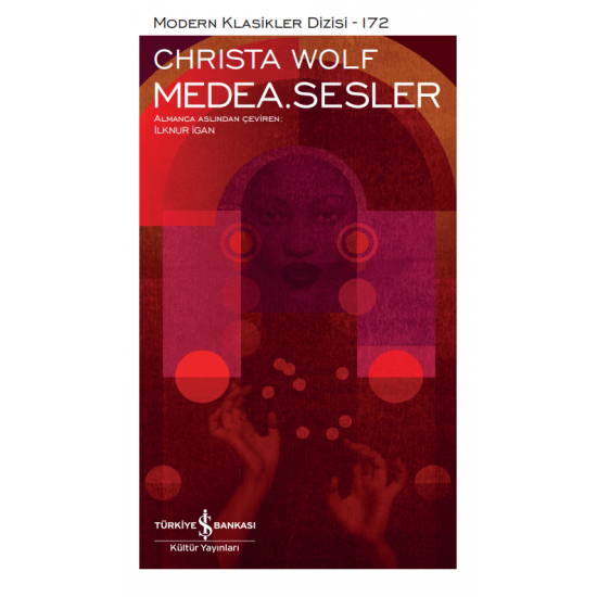 Medea.Sesler Christa Wolf İş Bankası Kültür Yayınları