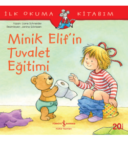 Minik Elif’in Tuvalet Eğitimi Liane Schneider İş Bankası Kültür Yayınları