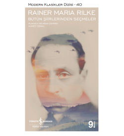 Bütün Şiirlerinden Seçmeler Rainer Maria Rilke İş Bankası Kültür Yayınları 