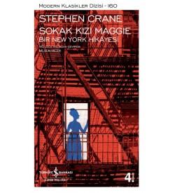 Sokak Kızı Maggie – Bir New York Hikâyesi Stephen Crane İş Bankası Kültür Yayınları