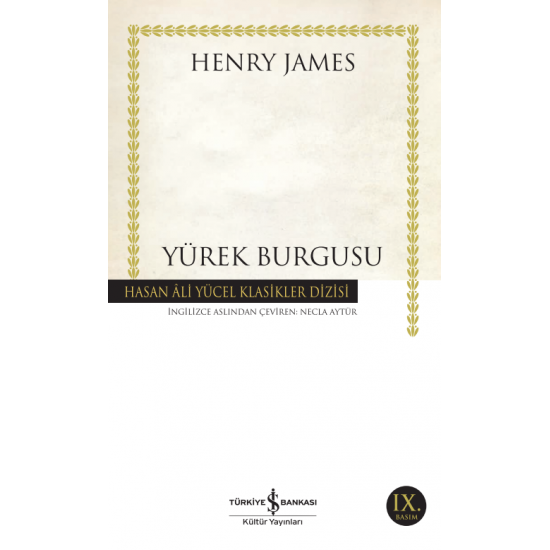 Yürek Burgusu Hasan Ali Yücel Klasikleri Henry James İş Bankası Kültür Yayınları