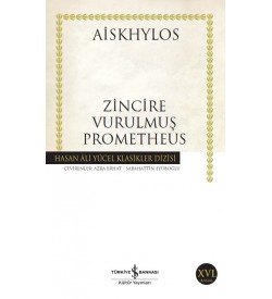 Zincire Vurulmuş Prometheus Hasan Ali Yücel Klasikleri Aiskhylos İş Bankası Kültür Yayınları