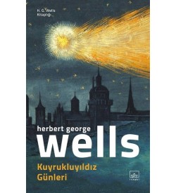 Kuyrukluyıldız Günleri Herbert George Wells İthaki Yayınları
