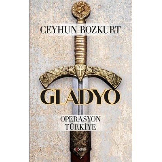 Gladyo - Operasyon Türkiye Ceyhun Bozkurt Kopernik Kitap