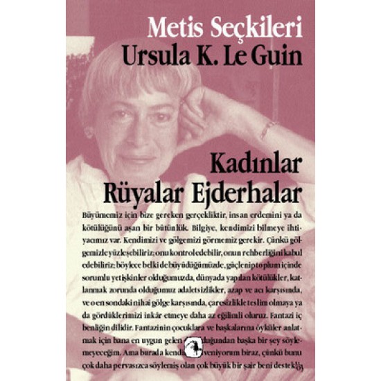 Kadınlar Rüyalar Ejderhalar Ursula K. Le Guin Metis Yayıncılık