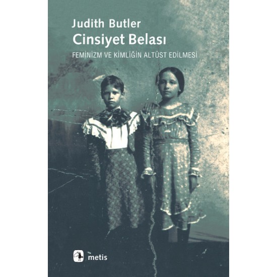 Cinsiyet Belası Judith Butler Metis Yayıncılık