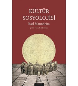 Kültür Sosyolojisi Karl Mannheim Pinhan Yayıncılık