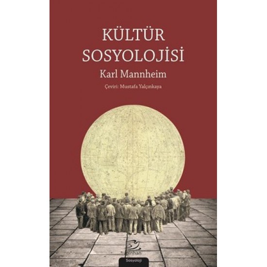 Kültür Sosyolojisi Karl Mannheim Pinhan Yayıncılık