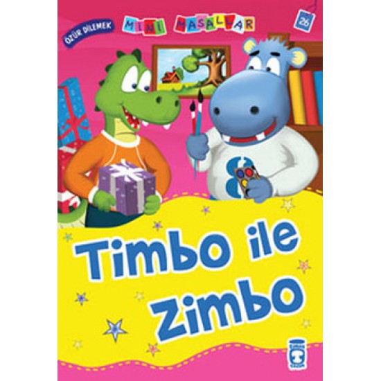 Timbo ile Zimbo Nalan Aktaş Sönmez Timaş Çocuk - İlk Çocukluk