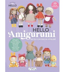 Hello Amigurumi Mutlu Çocukluk Günleri-Tuva Yayınları