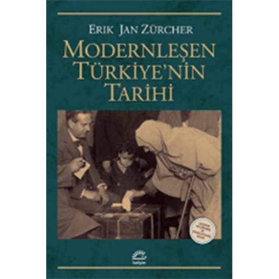 Modernleşen Türkiye'nin Tarihi Erik Jan Zürcher İletişim Yayıncılık
